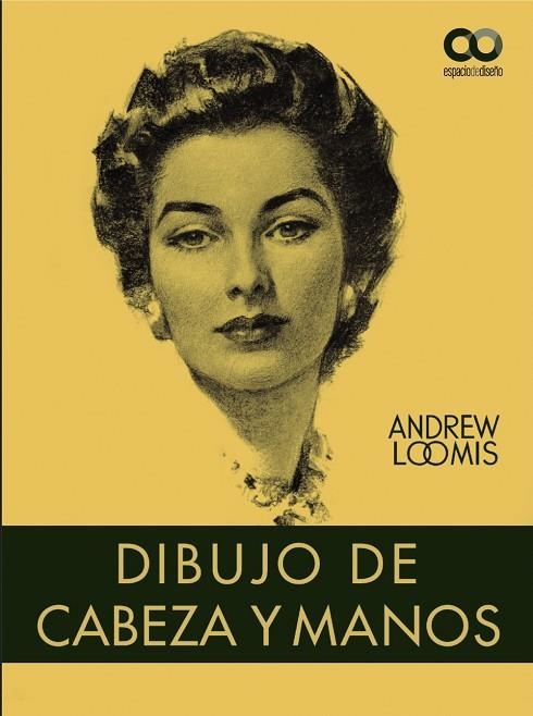 DIBUJO DE CABEZA Y MANOS | 9788441544864 | LOOMIS, ANDREW | Llibreria La Gralla | Llibreria online de Granollers