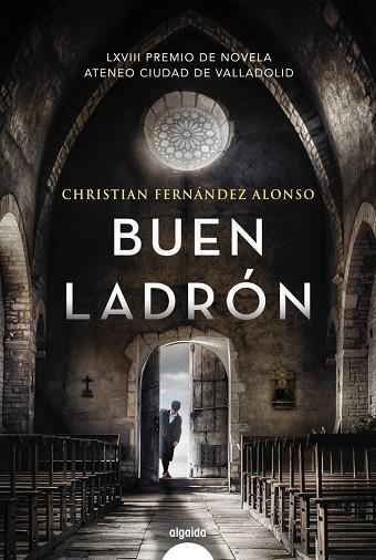 BUEN LADRÓN | 9788491897163 | FERNÁNDEZ ALONSO, CHRISTIAN | Llibreria La Gralla | Llibreria online de Granollers