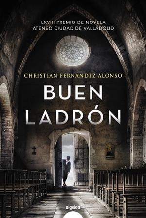BUEN LADRÓN | 9788491897163 | FERNÁNDEZ ALONSO, CHRISTIAN | Llibreria La Gralla | Librería online de Granollers