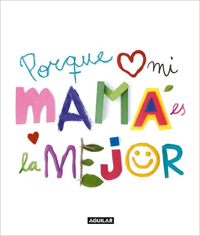 PORQUE MI MAMÁ ES LA MEJOR | 9788403523159 | Llibreria La Gralla | Llibreria online de Granollers