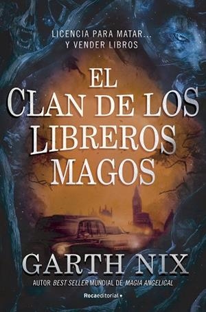 CLAN DE LOS LIBREROS MAGOS, EL  | 9788418557866 | NIX, GARTH | Llibreria La Gralla | Llibreria online de Granollers