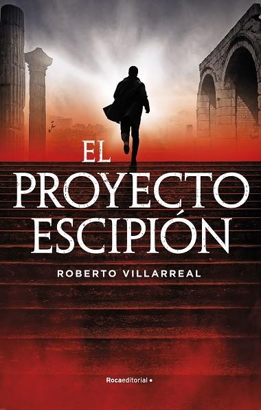 PROYECTO ESCIPIÓN, EL  | 9788418557859 | VILLARREAL DOMARCO, ROBERTO | Llibreria La Gralla | Llibreria online de Granollers