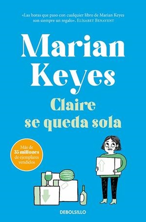 CLAIRE SE QUEDA SOLA (HERMANAS WALSH 1) | 9788466361941 | KEYES, MARIAN | Llibreria La Gralla | Librería online de Granollers