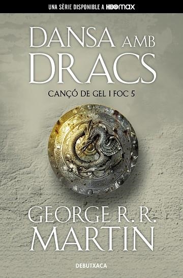 DANSA AMB DRACS (CANÇÓ DE GEL I FOC 5) | 9788418196546 | R.R. MARTIN, GEORGE | Llibreria La Gralla | Librería online de Granollers