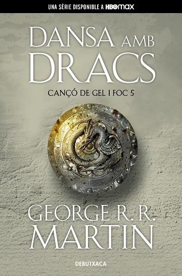 DANSA AMB DRACS (CANÇÓ DE GEL I FOC 5) | 9788418196546 | R.R. MARTIN, GEORGE | Llibreria La Gralla | Llibreria online de Granollers