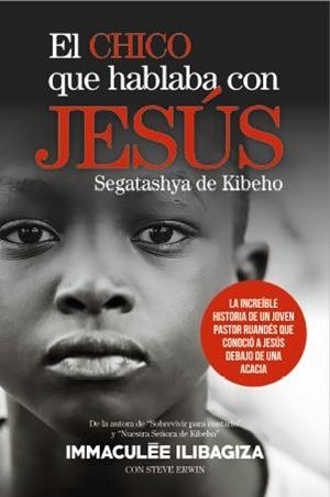 CHICO QUE HABLABA CON JESÚS, EL | 9788415969419 | ILIBAGIZA, INMACULÉE | Llibreria La Gralla | Llibreria online de Granollers