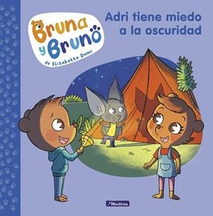 ADRI TIENE MIEDO A LA OSCURIDAD BRUNA Y BRUNO 1 - | 9788448859992 | DAMI, ELISABETTA | Llibreria La Gralla | Librería online de Granollers