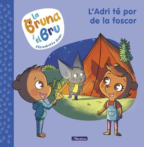 ADRI TÉ POR DE LA FOSCOR, L'  LA BRUNA I EL BRU 1 | 9788448860011 | DAMI, ELISABETTA | Llibreria La Gralla | Librería online de Granollers