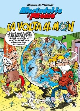 VOLTA AL MÓN, LA  MORTADEL·LO I FILEMÓ (MESTRES DE L'HUMOR 214) | 9788402426550 | IBÁÑEZ, FRANCISCO | Llibreria La Gralla | Llibreria online de Granollers