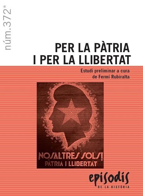 PER LA PÀTRIA I PER LA LLIBERTAT | 9788423208814 | RUBIRALTA I CASAS, FERMÍ | Llibreria La Gralla | Librería online de Granollers