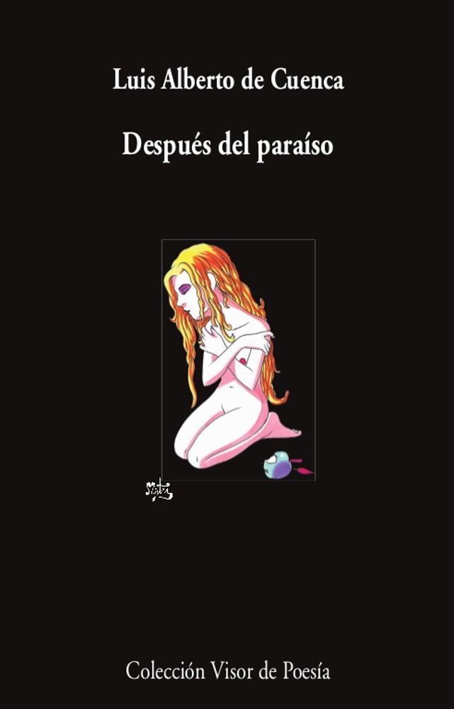 DESPUÉS DEL PARAÍSO | 9788498954593 | DE CUENCA, LUIS ALBERTO | Llibreria La Gralla | Librería online de Granollers