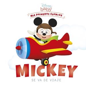 DISNEY BABY. MICKEY SE VA DE VIAJE | 9788418939204 | VVAA | Llibreria La Gralla | Llibreria online de Granollers