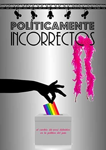 POLITICAMENTE INCORRECTOS | 9798653245275 | RIBES, LUIS | Llibreria La Gralla | Llibreria online de Granollers