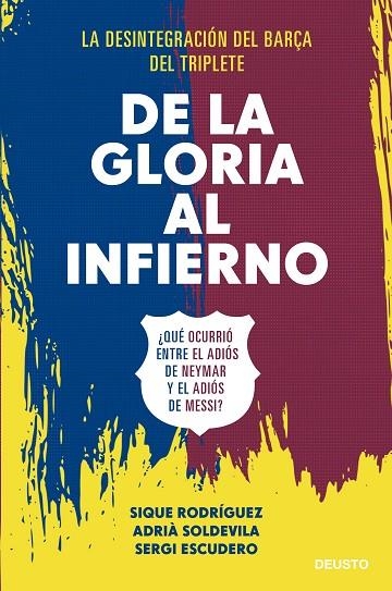 DE LA GLORIA AL INFIERNO | 9788423433506 | RODRÍGUEZ, ADRIÀ SOLDEVILA, Y SERGI ESCUDERO, SIQUE | Llibreria La Gralla | Librería online de Granollers