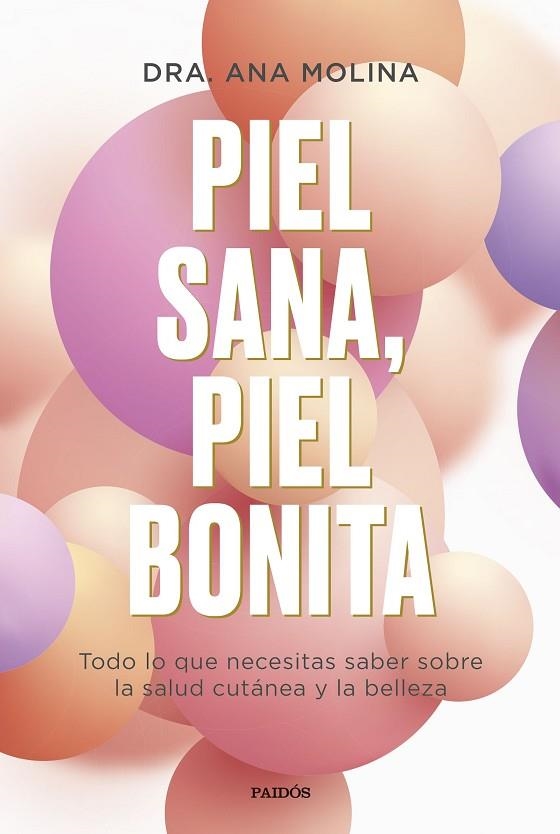 PIEL SANA, PIEL BONITA | 9788449339295 | MOLINA, ANA | Llibreria La Gralla | Llibreria online de Granollers