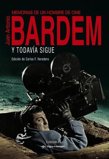 Y TODAVÍA SIGUE | 9788437644301 | BARDEM, JUAN ANTONIO | Llibreria La Gralla | Librería online de Granollers