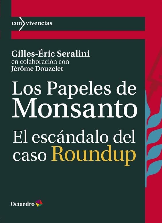 PAPELES DE MONSANTO, LOS | 9788419023100 | SERALINI, GILLES-ÉRIC / DOUZELET, JÉRÔME | Llibreria La Gralla | Llibreria online de Granollers