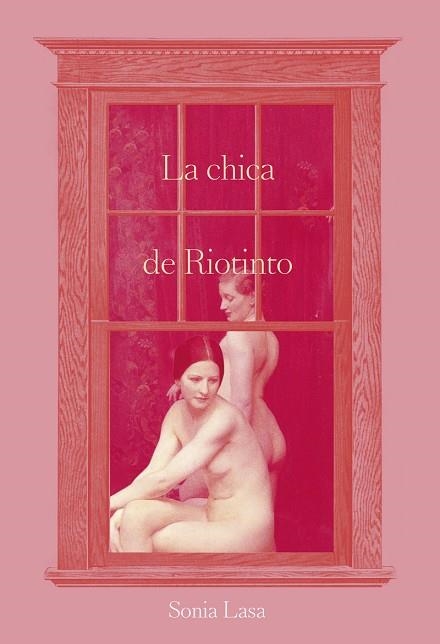 CHICA DE RIOTINTO, LA | 9788418501647 | LASA, SONIA | Llibreria La Gralla | Librería online de Granollers