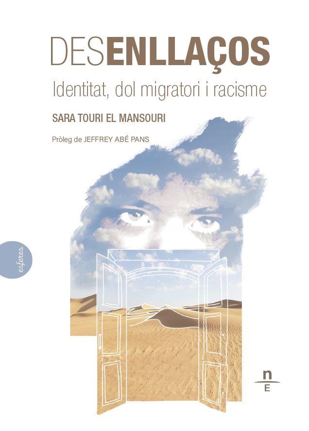 DESENLLAÇOS. IDENTITAT, DOL MIGRATORI I RACISME | 9788412500011 | TOURI EL MANSOURI, SARA | Llibreria La Gralla | Llibreria online de Granollers