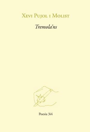 TREMOLA'NS | 9788417469467 | PUJOL I MOLIST, XEVI | Llibreria La Gralla | Librería online de Granollers