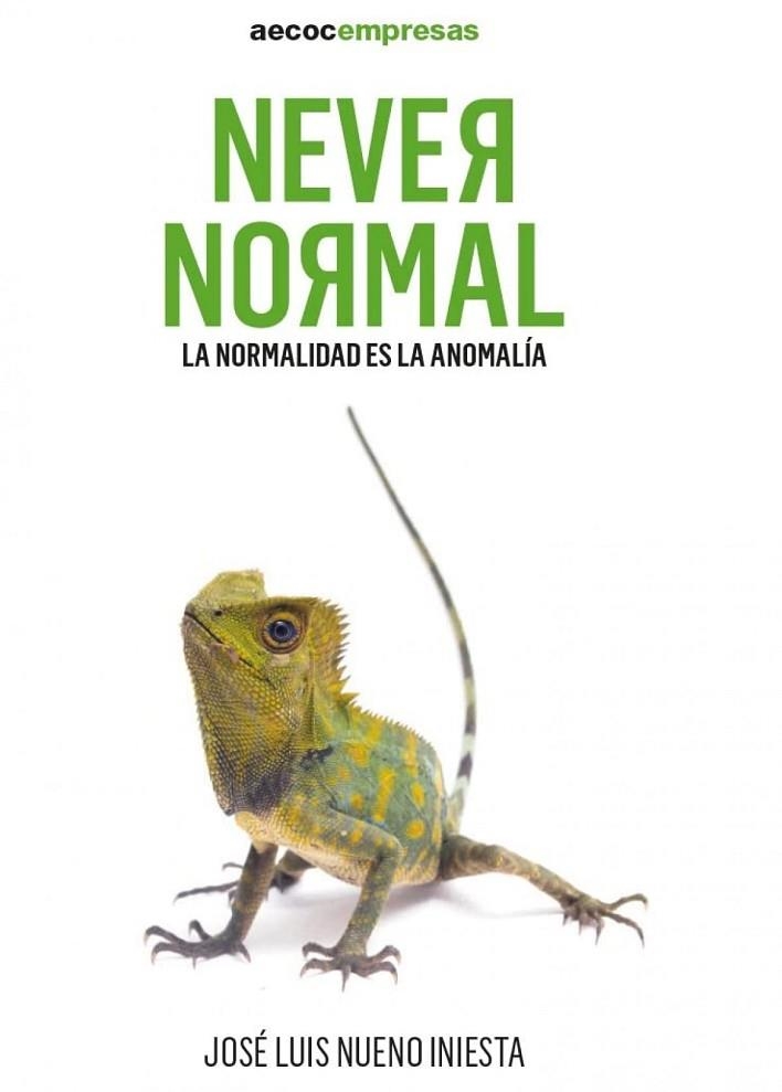 NEVER NORMAL | 9788409384556 | NUENO INIESTA, JOSÉ LUIS | Llibreria La Gralla | Llibreria online de Granollers