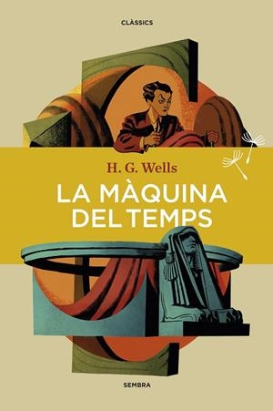 MÀQUINA DEL TEMPS, LA  | 9788416698783 | WELLS, H. G. | Llibreria La Gralla | Librería online de Granollers