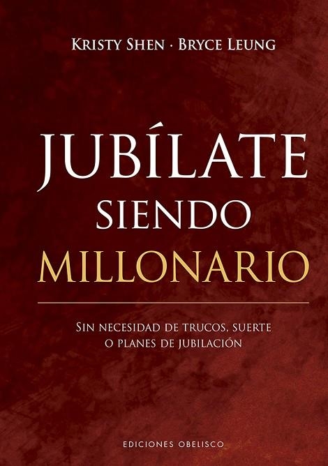 JUBÍLATE SIENDO MILLONARIO | 9788491118411 | SHEN, KRISTY ;  LEUNG, BRYCE | Llibreria La Gralla | Llibreria online de Granollers