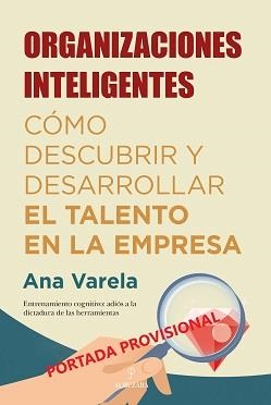 ORGANIZACIONES INTELIGENTES | 9788418205330 | VARELA, ANA | Llibreria La Gralla | Llibreria online de Granollers