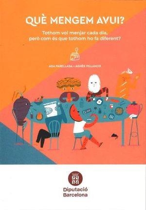 QUÈ MENGEM AVUI? | 9788419091031 | PARELLADA, ADA / VILLAMOR, AGNÈS | Llibreria La Gralla | Llibreria online de Granollers
