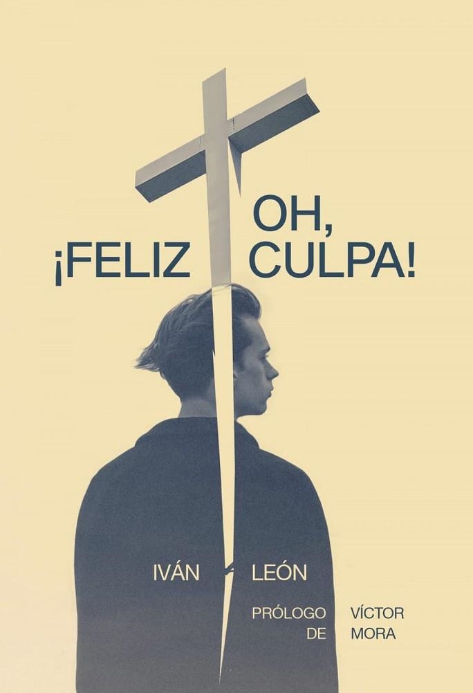 OH, ­FELIZ CULPA! | 9788418501630 | LEÓN, IVÁN | Llibreria La Gralla | Llibreria online de Granollers