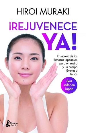 ¡REJUVENECE YA! | 9788418524271 | MURAKI, HIROI | Llibreria La Gralla | Librería online de Granollers