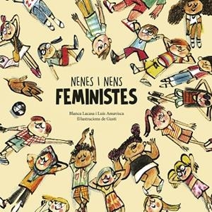 NENES I NENS FEMINISTES | 9788418599811 | LACASA, BLANCA ;  AMAVISCA, LUIS | Llibreria La Gralla | Librería online de Granollers