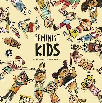 FEMINIST KIDS | 9788418599859 | LACASA, BLANCA ;  AMAVISCA, LUIS | Llibreria La Gralla | Librería online de Granollers
