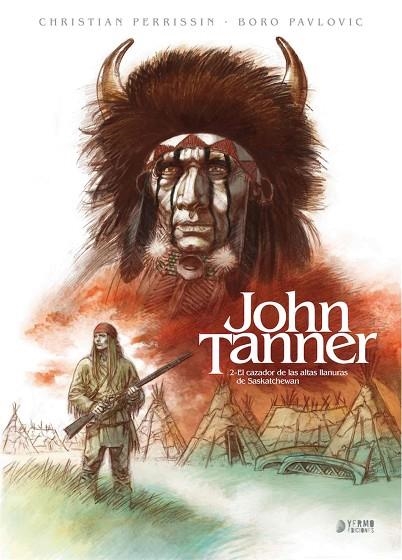 JOHN TANNER 2 | 9788418776885 | PERRISIN, CHRISTIAN / PAVLOVIC, BORO | Llibreria La Gralla | Llibreria online de Granollers