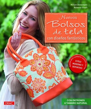 NUEVOS BOLSOS DE TELA CON DISEÑOS FANTÁSTICOS | 9788498743265 | DORNEMANN, MIRIAM / ULRYCH, MALWINA | Llibreria La Gralla | Librería online de Granollers