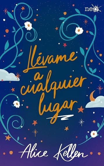 LLÉVAME A CUALQUIER LUGAR | 9788418927683 | KELLEN, ALICE | Llibreria La Gralla | Librería online de Granollers