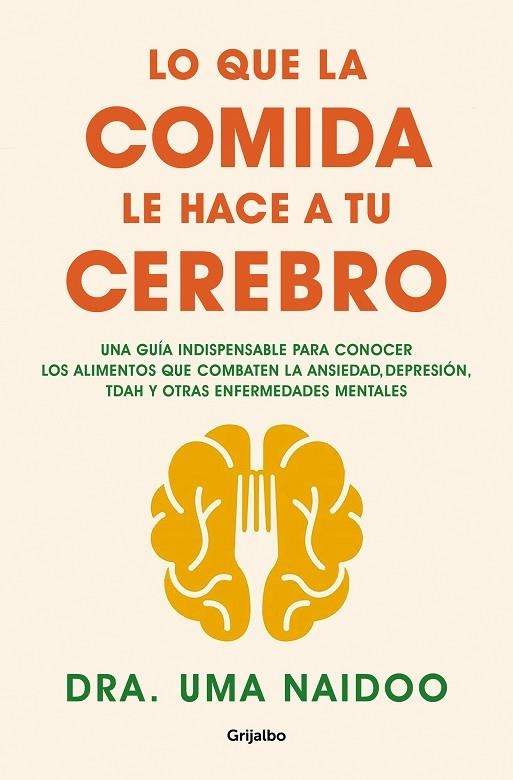 QUE LA COMIDA LE HACE A TU CEREBRO, LO  | 9788425361449 | NAIDOO, DRA. UMA | Llibreria La Gralla | Librería online de Granollers