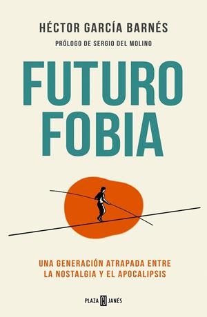 FUTUROFOBIA | 9788401028465 | GARCÍA BARNÉS, HÉCTOR | Llibreria La Gralla | Librería online de Granollers