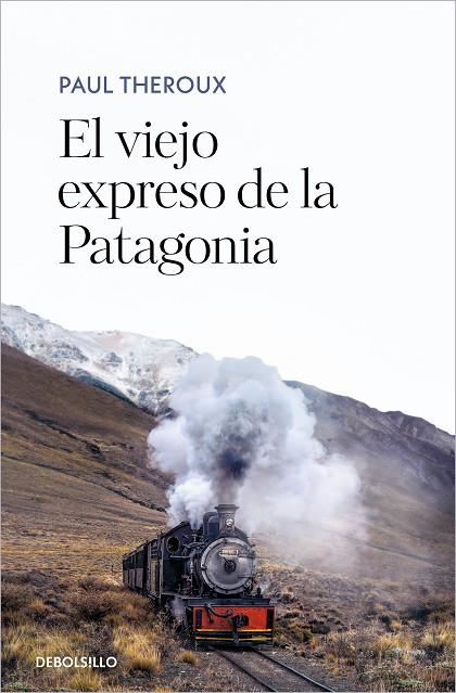 VIEJO EXPRESO DE LA PATAGONIA, EL  | 9788466361583 | THEROUX, PAUL | Llibreria La Gralla | Llibreria online de Granollers