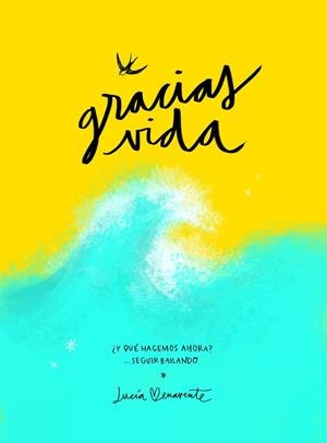 GRACIAS, VIDA | 9788418820489 | BENAVENTE, LUCÍA | Llibreria La Gralla | Llibreria online de Granollers