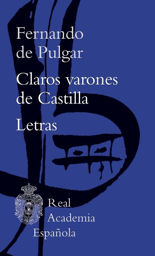 CLAROS VARONES DE CASTILLA / LETRAS | 9788467065541 | PULGAR, FERNANDO DE | Llibreria La Gralla | Llibreria online de Granollers
