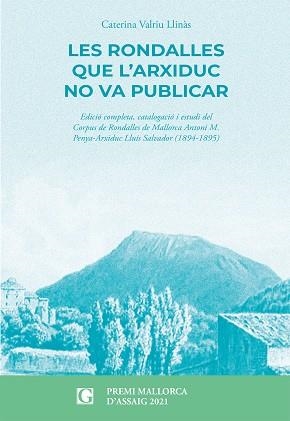 RONDALLES QUE L'ARXIDUC NO VA PUBLICAR, LES | 9788412373479 | CATERINA VALRIU LINÀS | Llibreria La Gralla | Llibreria online de Granollers
