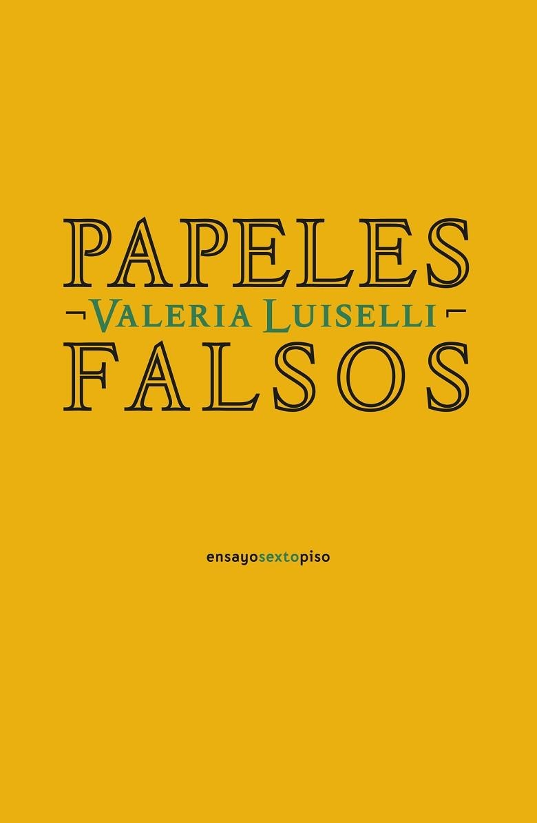 PAPELES FALSOS | 9788418342042 | LUISELLI, VALERIA | Llibreria La Gralla | Llibreria online de Granollers
