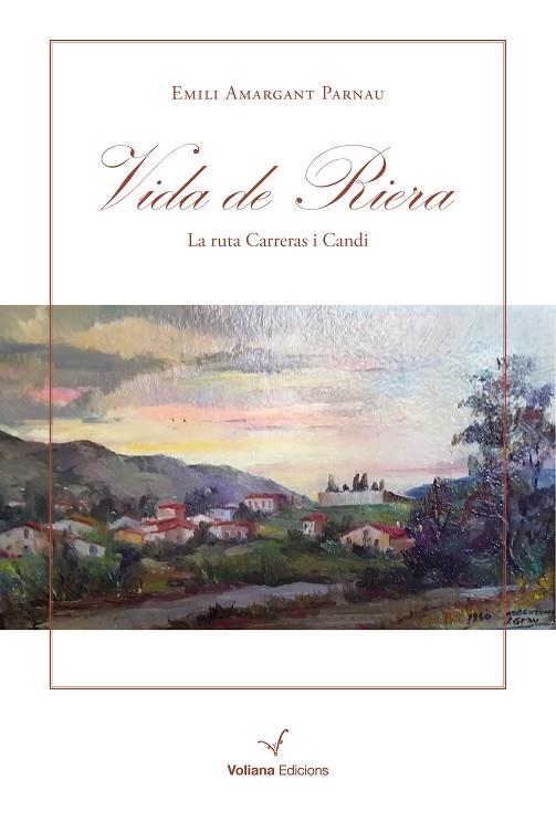 VIDA DE RIERA | 9788412076950 | AMARGANT PARNAU, EMILI | Llibreria La Gralla | Llibreria online de Granollers