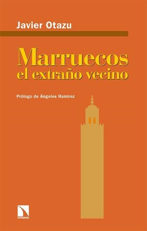 MARRUECOS, EL EXTRAÑO VECINO | 9788413524634 | OTAZU, JAVIER | Llibreria La Gralla | Librería online de Granollers