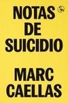 NOTAS DE SUICIDIO | 9788418782138 | CAELLAS, MARC | Llibreria La Gralla | Llibreria online de Granollers