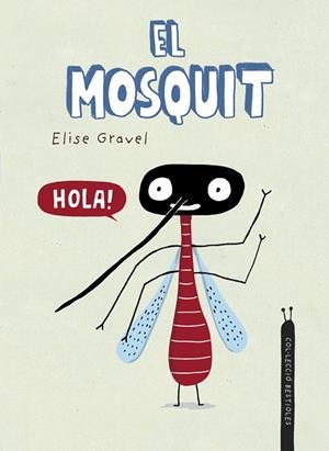 MOSQUIT, EL  | 9788418599941 | GRAVEL, ELISE | Llibreria La Gralla | Librería online de Granollers
