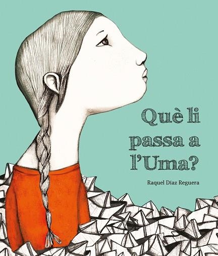 QUÈ LI PASSA A L'UMA? | 9788419253019 | DÍAZ REGUERA, RAQUEL | Llibreria La Gralla | Llibreria online de Granollers