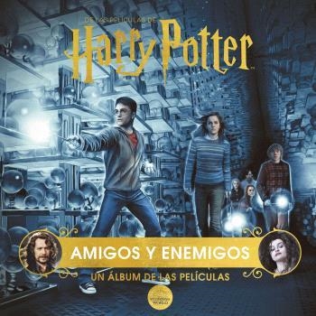 HARRY POTTER: AMIGOS Y ENEMIGOS. UN ÁLBUM DE LAS PELÍCULAS | 9788467949230 | REVENSON, JODY | Llibreria La Gralla | Librería online de Granollers