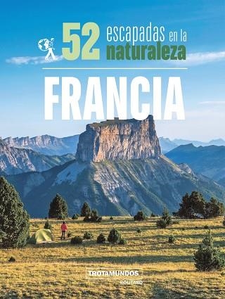 52 ESCAPADAS EN LA NATURALEZA POR FRANCIA | 9788417245306 | GLOAGUEN, PHILIPPE | Llibreria La Gralla | Llibreria online de Granollers